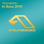 cover: Various - Anjunabeats In Ibiza: 2010