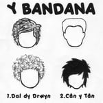 cover: Y Bandana - Dal Dy Drwyn