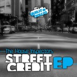 cover: The House Inspectors - Street Credit EP