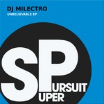 cover: Dj Milectro - Unbelievable EP