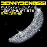 cover: Apl De Ap|Benassi, Benny|Jean Baptiste|Kelis - Spaceship