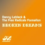 cover: Leblack, Danny|The Free Radicals Formation - Broken Dreams