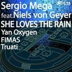 cover: Mega, Sergio|Niels Von Geyer - She Loves The Rain