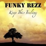 cover: Funky Rezz - Keep This Feeling