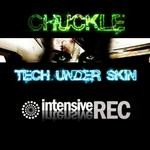 cover: Chuckle - Tech Under Skin