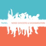 cover: Tiunel - Noise Dancers