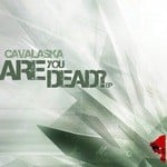 cover: Cavalaska - Are You Dead