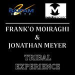 cover: Jonathan Meyer|Moiraghi, Frank'o - Tribal Experience