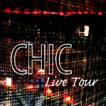 cover: Chic - Chic Live Tour