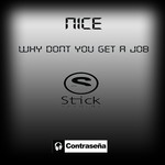 cover: Nice - Why Don't You Get A Job?