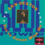 cover: Ann Sexton - You're Gonna Miss Me