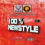 cover: Various - 100% Newstyle: CHR Records & Newstyle Corps