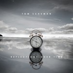 cover: Tom Schuman - Reflections Over Time