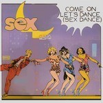 cover: Sex Band - Come On Let's Dance (Sex Dance)