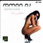 cover: Roman Dj - Without Crying