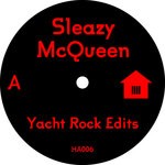 cover: Sleazy Mcqueen - Yacht Rock Edits