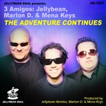 cover: 3 Amigos (jellybean|Marlon D|Mena Keys) - The Adventure Continues EP