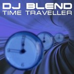 cover: Dj Blend - Time Traveller