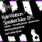 cover: Kyle Watson - Speaker Juice EP