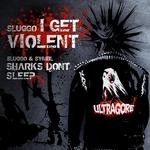 cover: Sluggo|Symbl - I Get Violent