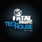 cover: Jaimy|Various - Fatal Music Tech House Volume 01 (unmixed tracks)