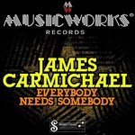 cover: James Carmichael - Everybody Needs Somebody