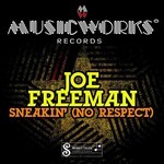 cover: Joe Freeman - Sneakin' (No Respect) EP