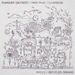 cover: Punisher (detroit) - Recycled Dreams