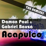 cover: Gabriel Bauza|Paul, Damon - Acapulco (the remixes)