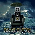 cover: Solar System - Must Be The Music