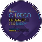 cover: Cj Reign - Oh Darlin EP