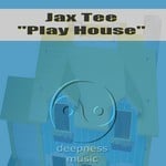 cover: Jax Tee - Play House