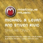 cover: Michael & Levan|Stiven Rivic - Drive Me Crazy