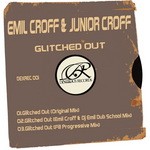 cover: Croff, Emil|Junior Croff - Glitched Out