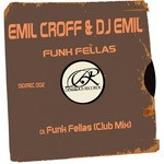 cover: Croff, Emil|Dj Emil - Funk Fellas