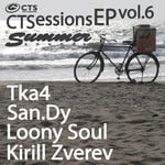 cover: Kirill Zverev|Loony Soul|San Dy|Tka4 - CTSessions EP Vol 6