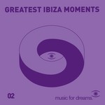 cover: Banzai Rebuplic|Cantoma|Frontera|Ganga - Music For Dreams Presents Greatest Ibiza Moments # 2