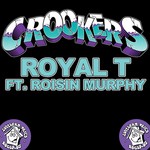 cover: Crookers|Roisin Murphy - Royal T