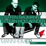 cover: Steffen Baumann & Stefan Hollaender - Mannheim EP Part One