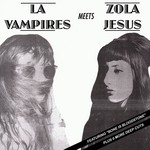 cover: La Vampires|Zola Jesus - LA Vampires meets Zola Jesus