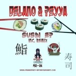 cover: Delano & Peyya - Sushi EP