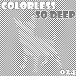 cover: Colorless - So Deep