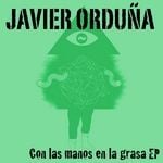 cover: Javier Orduna - En Los Manos El Grano EP