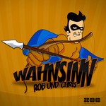 cover: Rob & Chris - Wahnsinn