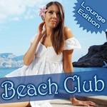 cover: Various - Beach Club: Lounge Edition