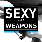 cover: Various - Sexy Weapons Vol 1