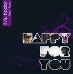 cover: Hodor, Liviu|Tara - Happy For You