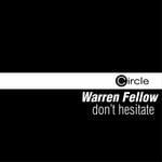 cover: Warren Fellow - Don't Hesitate