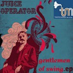 cover: Juice Operator - Gentlemen Of Swing