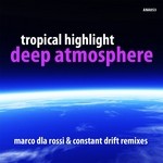 cover: Tropical Highlight - Deep Atmosphere